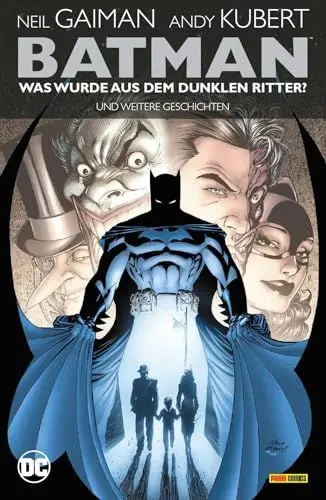 Produktbild: Batman: Was wurde aus dem Dunklen Ritter? Und weitere Geschichten (überarb. Neuausgabe)