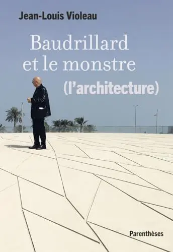 Produktbild: Baudrillard et le monstre (l'architecture)