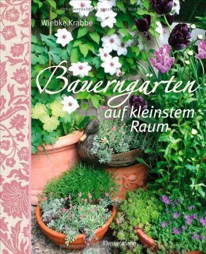 Produktbild: Bauerngärten auf kleinstem Raum