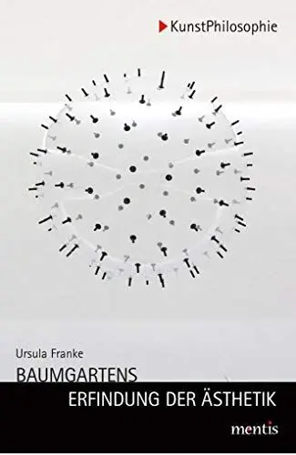 Produktbild: Baumgartens Erfindung der Ästhetik (KunstPhilosophie)