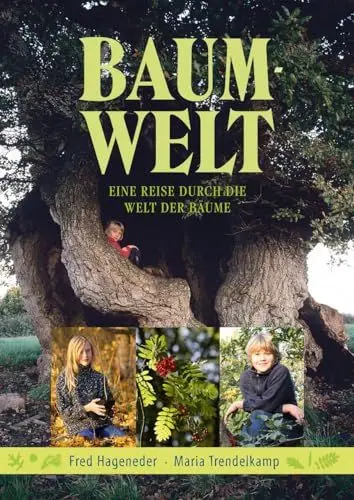 Produktbild: Baum-Welt: Eine Reise durch die Welt der Bäume