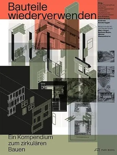 Produktbild: Bauteile wiederverwenden: Ein Kompendium zum zirkulären Bauen