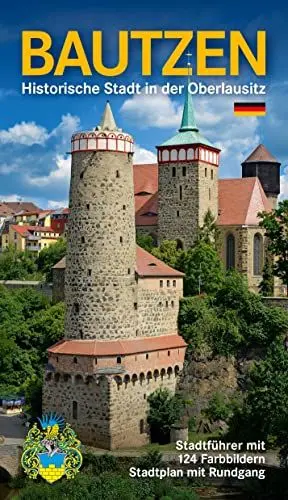 Produktbild: Bautzen - Historische Stadt in der Oberlausitz: Stadtführer Bautzen und Umgebung mit Stadtplan (inkl. Rundgang) und Umgebungskarte