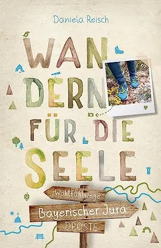 Produktbild: Bayerischer Jura. Wandern für die Seele: Wohlfühlwege