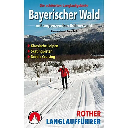 Produktbild: Bayerischer Wald mit angrenzendem Böhmerwald: Die schönsten Langlaufgebiete (Rother Langlaufführer)