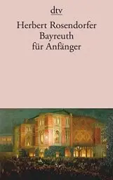 Produktbild: Bayreuth für Anfänger (dtv Literatur)