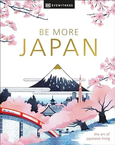 Produktbild: Be More Japan: the art of japanese living