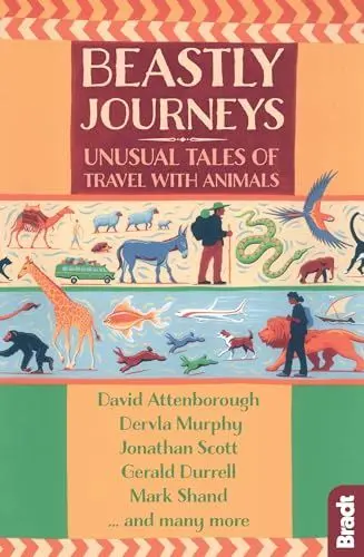 Produktbild: Beastly Journeys: Unusual Tales of Travel with Animals (Bradt Travel Literature)
