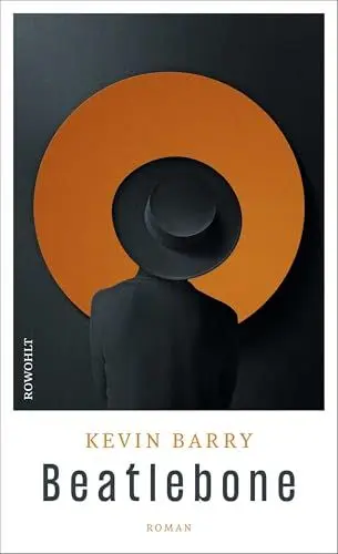 Produktbild: Beatlebone: Roman. Ausgezeichnet: The Goldsmiths Prize 2015, Nominiert: Irish Book Awards Eason Book Club Novel of the Year 2015, Nominiert: James Tait Black Prize for Fiction 2016
