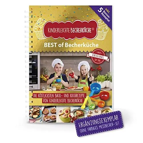 Produktbild: Becherküche® BEST OF Kinderleichte Becherküche | Ergänzungsexemplar ohne Becherset | Die 15 beliebtesten und 5 ganz neue Rezepte (Deutsch)
