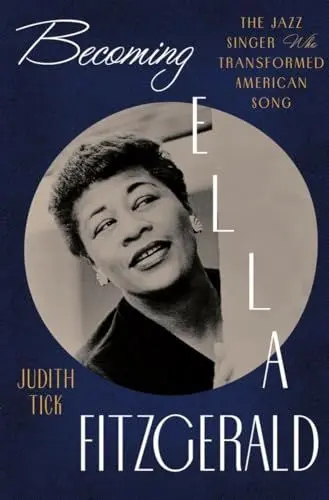 Produktbild: Becoming Ella Fitzgerald - The Jazz Singer Who Transformed American Song