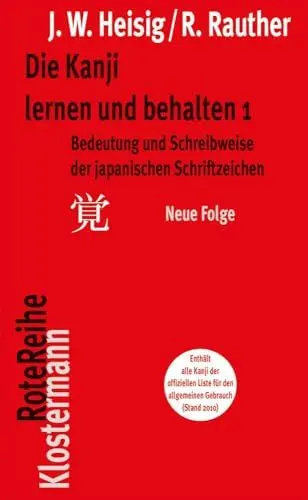 Produktbild: Bedeutung und Schreibweise der japanischen Schriftzeichen (Die Kanji lernen und behalten, Band 1)