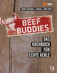 Produktbild: Beef Buddies: Das Kochbuch für echte Kerle
