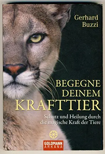 Produktbild: Begegne deinem Krafttier: Schutz und Heilung durch die magische Kraft der Tiere