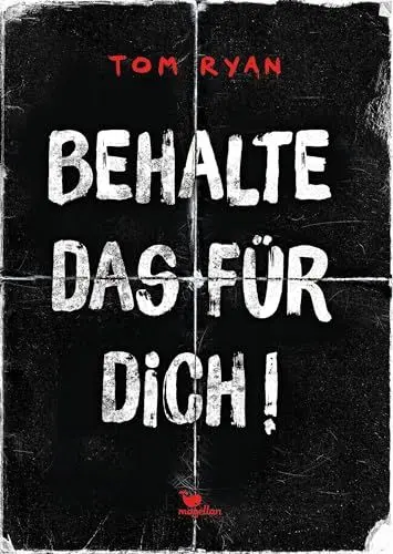 Produktbild: Behalte das für dich!: Young Adult Murder Mystery – fesselnd bis zur letzten Seite