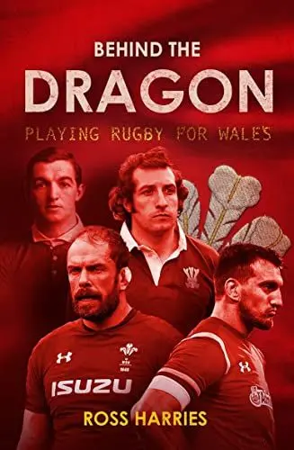 Produktbild: Behind the Dragon: Playing Rugby for Wales (Behind the Jersey)