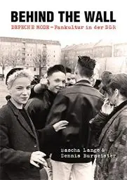 Produktbild: Behind the Wall: DEPECHE MODE-Fankultur in der DDR