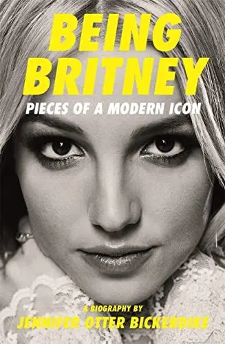 Produktbild: Being Britney: Pieces of a Modern Icon