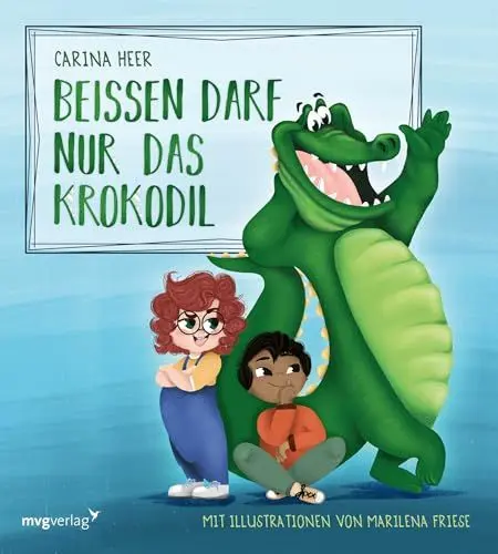 Produktbild: Beißen darf nur das Krokodil – Pappbilderbuch: Das erfolgreiche Bilderbuch nun auch als Pappbilderbuch für die Kleinsten!