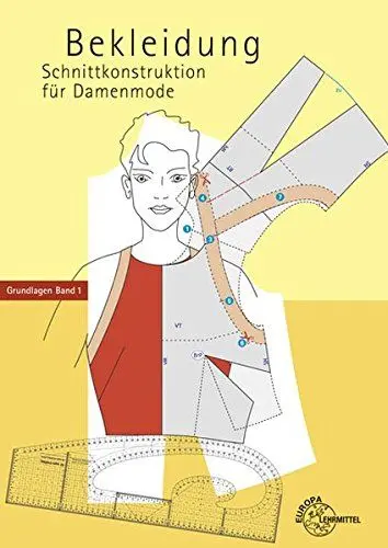 Produktbild: Bekleidung - Schnittkonstruktion für Damenmode: Grundlagen Band 1