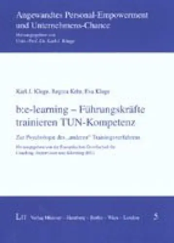 Produktbild: b:e-learning - Führungskräfte trainieren TUN-Kompetenz: Zur Psychologie des 