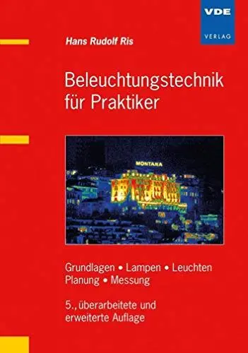 Produktbild: Beleuchtungstechnik für Praktiker: Grundlagen, Lampen, Leuchten, Planung, Messung