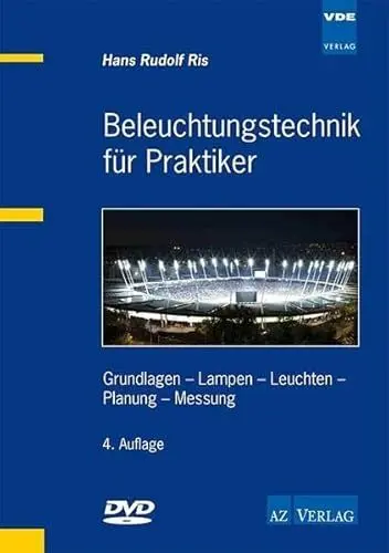 Produktbild: Beleuchtungstechnik für Praktiker: Grundlagen - Lampen - Leuchten - Planung - Messung