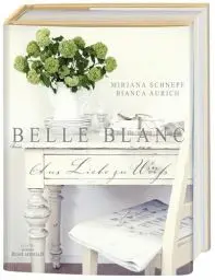 Produktbild: Belle blanc - aus Liebe zu Weiß
