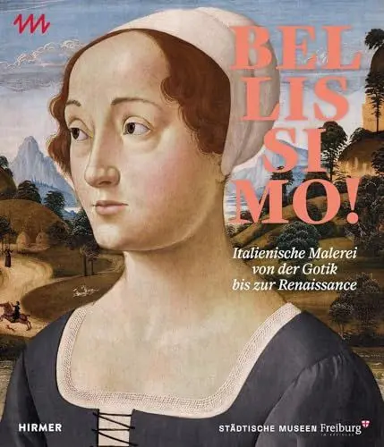 Produktbild: Bellissimo!: Italienische Malerei von der Gotik bis zur Renaissance