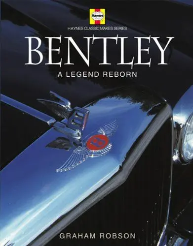 Produktbild: Bentley: A Legend Reborn (Haynes Classic Makes)