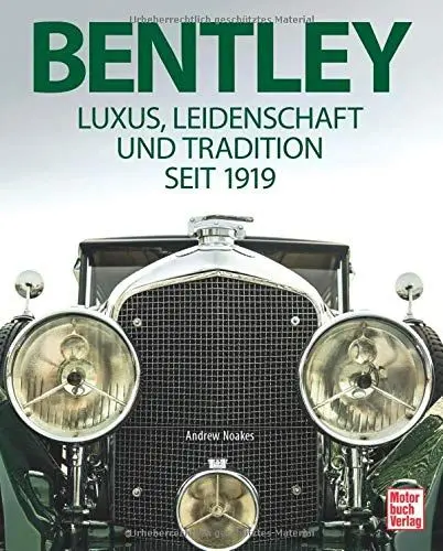 Produktbild: Bentley: Luxus, Leidenschaft und Tradition seit 1919