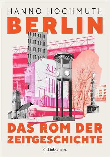 Produktbild: Berlin. Das Rom der Zeitgeschichte
