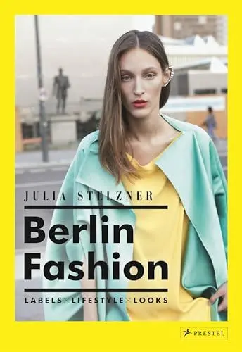 Produktbild: Berlin Fashion: Labels-Lifestyle-Looks