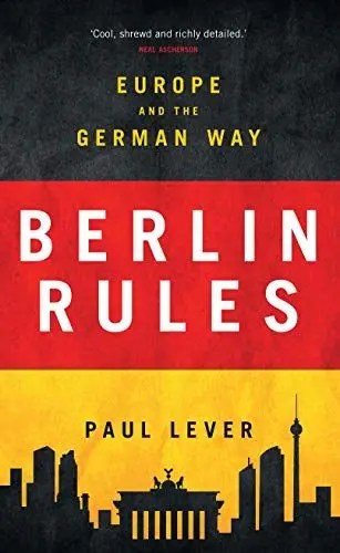 Produktbild: Berlin Rules: Europe and the German Way