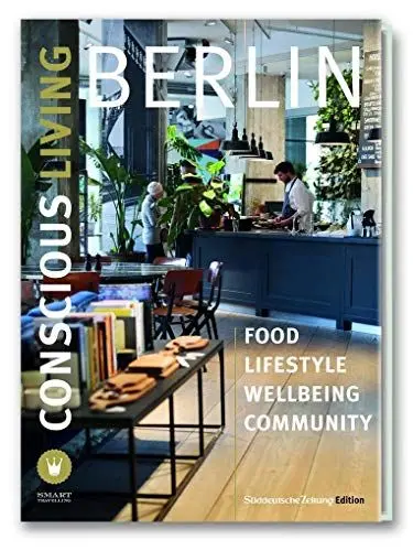 Produktbild: Berlin - Conscious Living: Food, Lifestyle, Wellbeing, Community