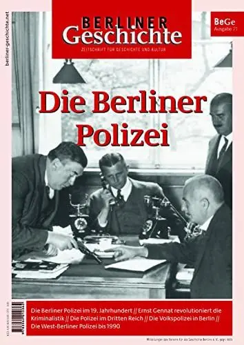 Produktbild: Berliner Geschichte - Zeitschrift für Geschichte und Kultur: Die Berliner Polizei