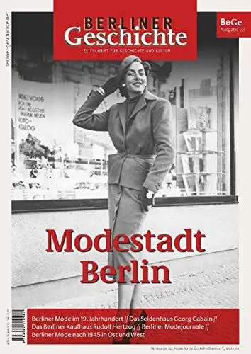 Produktbild: Berliner Geschichte - Zeitschrift für Geschichte und Kultur: Modestadt Berlin