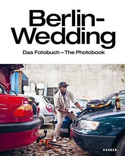 Produktbild: Berlin-Wedding: Das Fotobuch - The Photobook