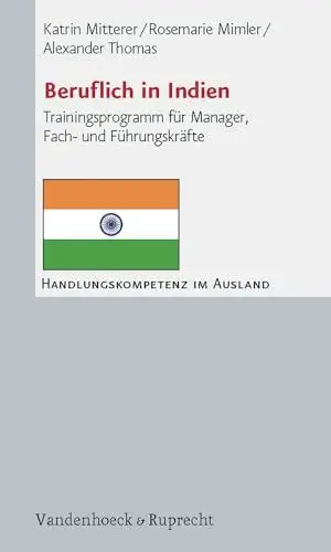 Produktbild: Beruflich in Indien. Trainingsprogramm für Manager, Fach- und Führungskräfte (Handlungskompetenz im Ausland)