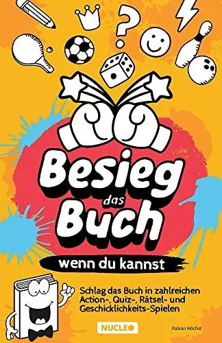 Produktbild: Besieg das Buch, wenn du kannst: Schlag das Buch in zahlreichen Action-, Quiz-, Rätsel- und Geschicklichkeits-Spielen