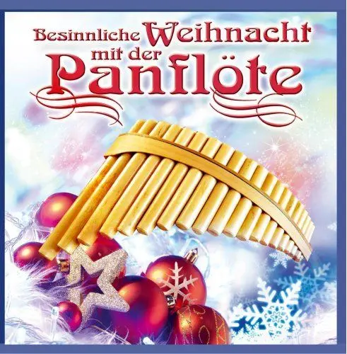 Produktbild: Besinnliche Weihnacht mit der Panflöte·· Panpipe·· Panflute·· Beliebte Weihnachtslieder·· Weihnachtssongs·· Instrumental·· Weihnachten·· 20 Titel