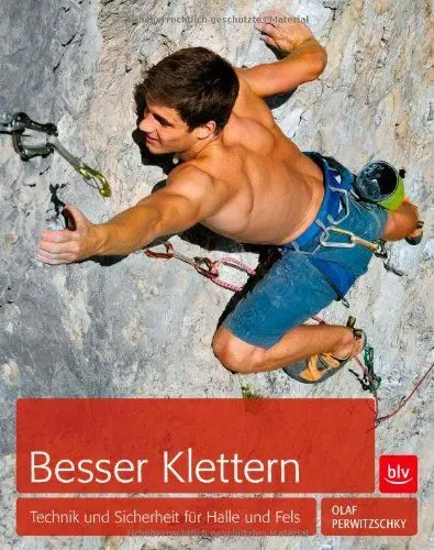 Produktbild: Besser Klettern: Technik und Sicherheit für Halle und Fels