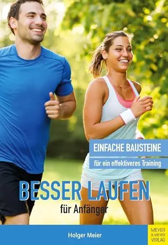 Produktbild: Besser laufen für Anfänger: Einfache Bausteine für ein effektiveres Training