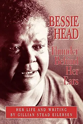 Produktbild: Bessie Head - Thunder Behind Her Ears - Her Life and Writings (Studies in African Literature)