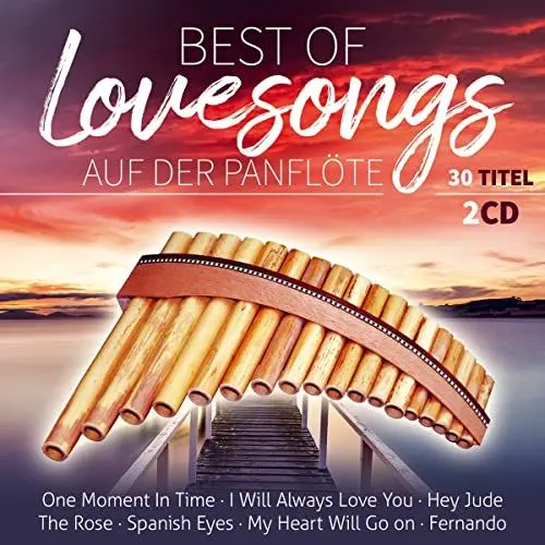 Produktbild: Best of Lovesongs auf der Panflöte·· Instrumental·· 30 Titel·· One Moment in time·· The rose·· Spanish eyes·· Fernando·· I will always love you