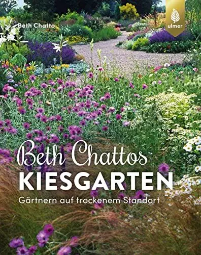 Produktbild: Beth Chattos Kiesgarten: Gärtnern auf trockenem Standort
