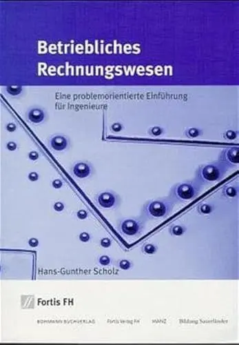 Produktbild: Betriebliches Rechnungswesen: Eine problemorientierte Einführung für Ingenieure