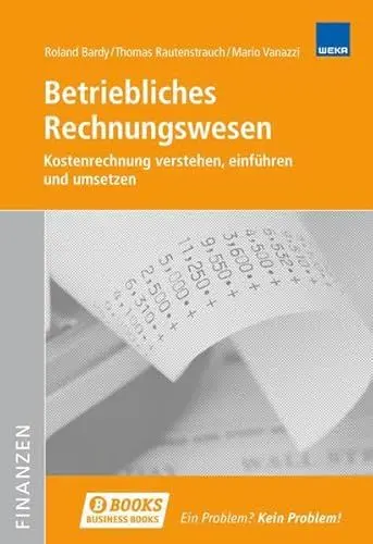 Produktbild: Betriebliches Rechnungswesen: Kostenrechnung verstehen, einführen und umsetzen