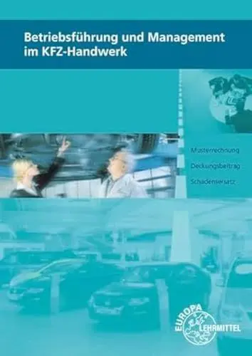 Produktbild: Betriebsführung und Management im KFZ-Handwerk: Lehr- und Übungsbuch
