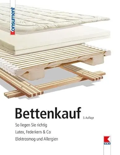 Produktbild: Bettenkauf: So liegen Sie richtig. Latex, Federkern & Co. Elektrosmog und Allergien